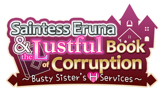 Saintess Eruna and the Lustful Book of Corruption ~Busty Sister's H Services~