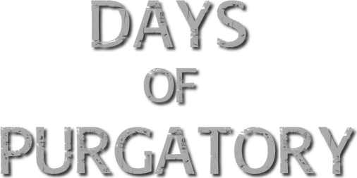 Days Of Purgatory