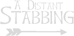 A Distant Stabbing