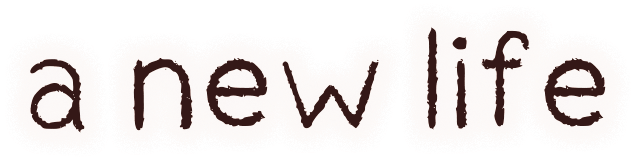 a new life