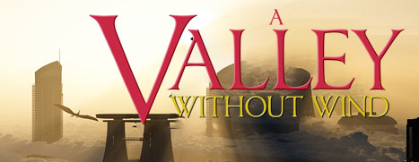 A Valley Without Wind
