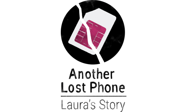 Another Lost Phone: Laura's Story