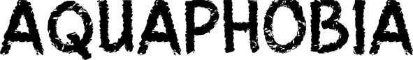 AquaPhobia