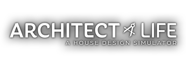 Architect Life: A House Design Simulator