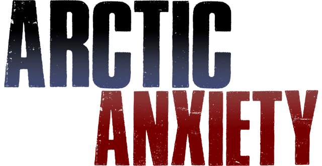 Arctic Anxiety
