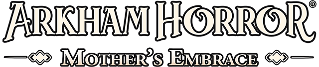 Arkham Horror: Mother's Embrace