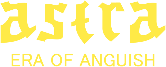 ASTRA: Era Of Anguish