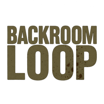 BACKROOM LOOP
