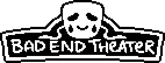 BAD END THEATER