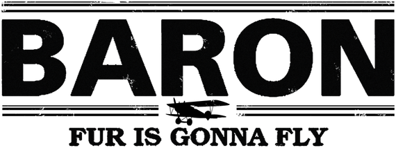 Baron: Fur Is Gonna Fly