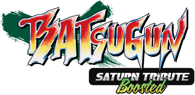 BATSUGUN Saturn Tribute Boosted