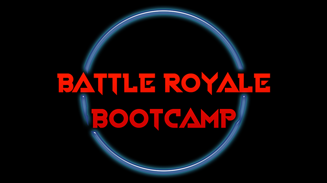 Battle Royale Bootcamp