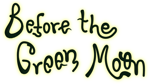 Before The Green Moon