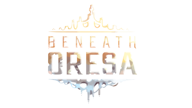 Beneath Oresa