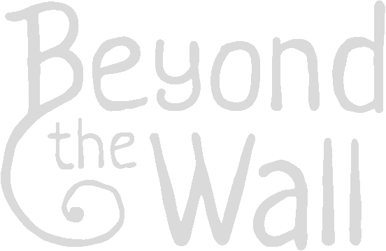 Beyond the Wall