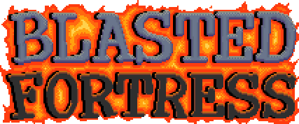 Blasted Fortress