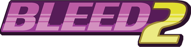 Bleed 2