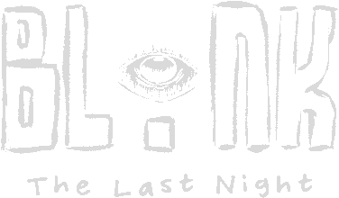 BLINK: The Last Night