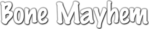 Bone Mayhem