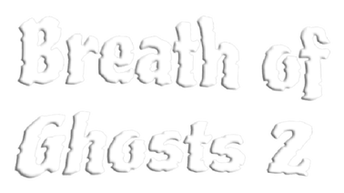 Breath of Ghosts 2