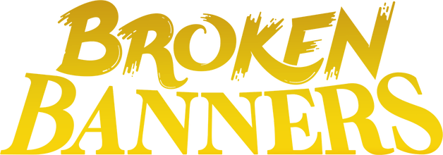 Broken Banners