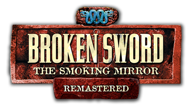 Broken Sword 2 - the Smoking Mirror: Remastered