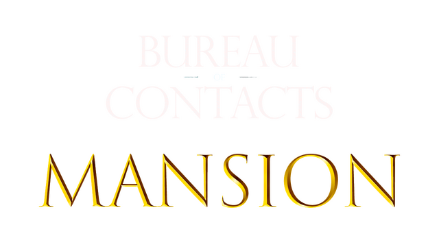 Bureau of Contacts: Mansion