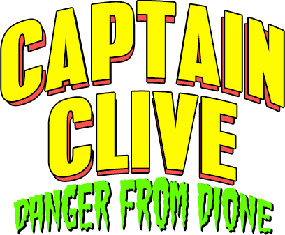 Captain Clive: Danger From Dione