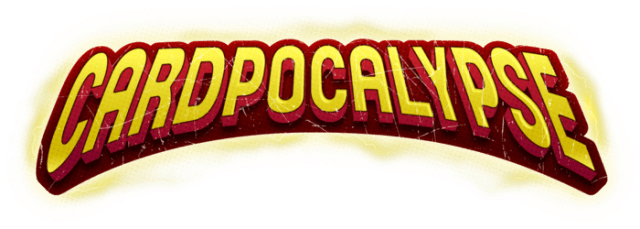 Cardpocalypse