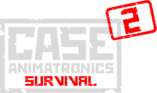 CASE 2: Animatronics Survival
