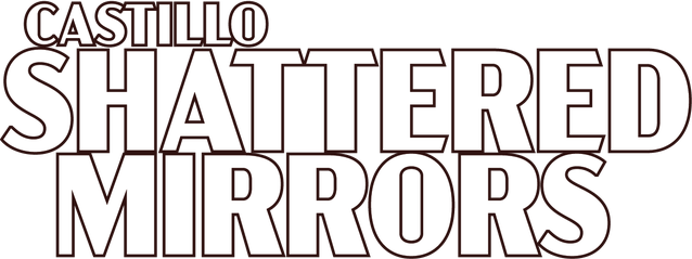 CASTILLO: Shattered Mirrors