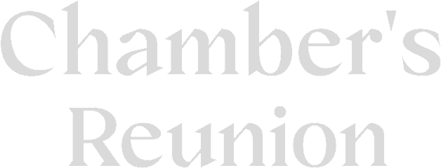 Chamber's Reunion