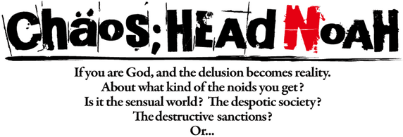 CHAOS;HEAD NOAH