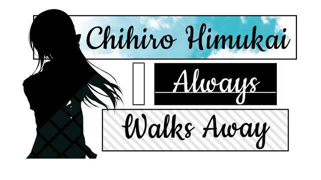 Chihiro Himukai Always Walks Away