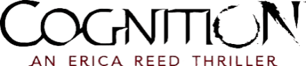 Cognition: An Erica Reed Thriller