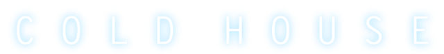 Cold House