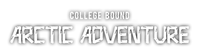 College Bound: Arctic Adventure