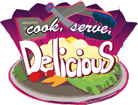 Cook, Serve, Delicious!