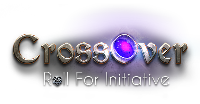 CrossOver: Roll For Initiative