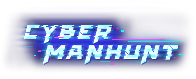 Cyber Manhunt - Home Sweet Home