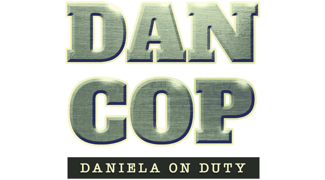 DanCop - Daniela on Duty