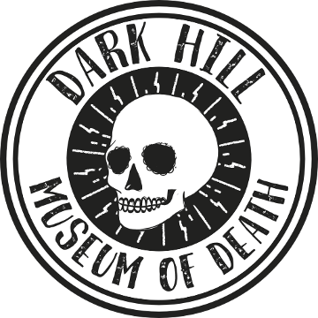 Dark Hill Museum of Death