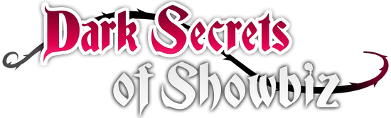 Dark Secrets of Showbiz