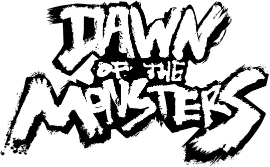 Dawn of the Monsters