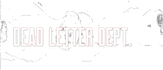 DEAD LETTER DEPT.