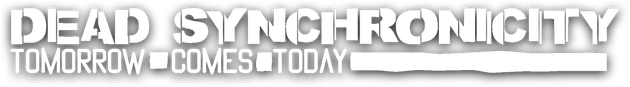 Dead Synchronicity: Tomorrow Comes Today