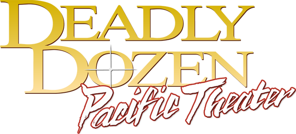 Deadly Dozen: Pacific Theater