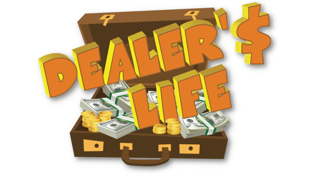 Dealer's Life