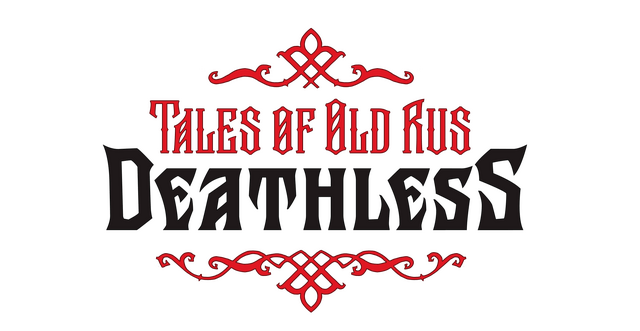 Deathless. Tales of Old Rus