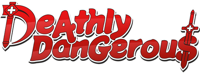 Deathly Dangerous